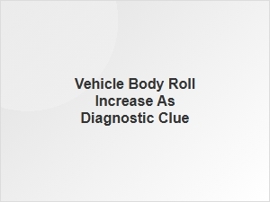 Increased Body Roll Points to a Broken Link